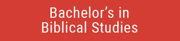 Bachelor's in Biblical Studies - 3 years